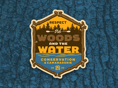 Respect the Woods and the Water