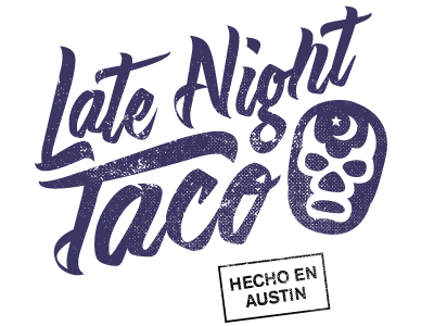 Late Night Taco austin bespoke kickass luchador mexico script tacos type