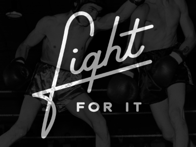 Fight for it fight lettering pen script vintage