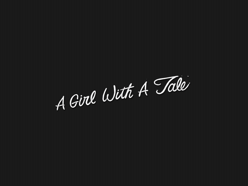 A Girl With A Tale [gif] 2d animation animated type animation photoshop animation title type typography