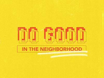 Do Good in Your Neighborhood | Serve Initiative