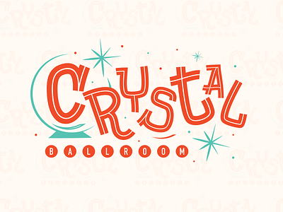 Crystal Ballroom - Inktober // Day One branding crystal dribbble illustration illustrator inktober logo midcentury midcenturymodern retro type typography vintage