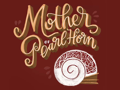 Mother of Pearlhorn hand lettering illustration ipad just for fun lettering procreate uncharted video game