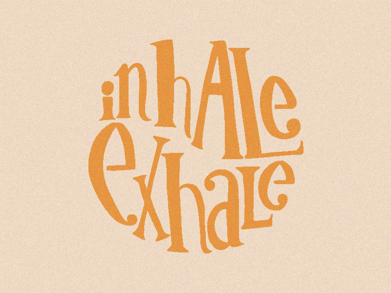 Breathe adobe illustrator breathe design exhale flat hand lettering handlettering icon illustration inhale premiere pro procreate simple