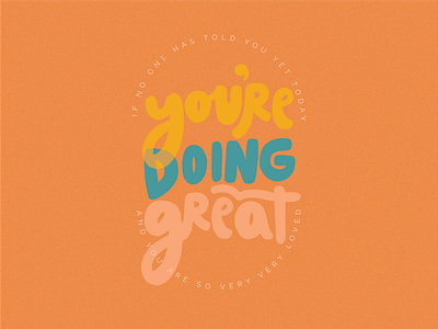 You're Doing Great