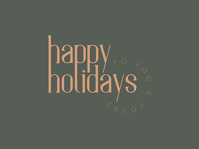 To You & Yours adobe illustrator branding christmas design flat happy holidays holiday holidays holidayseason new year simple typography