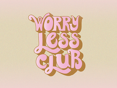 Worry Less Club