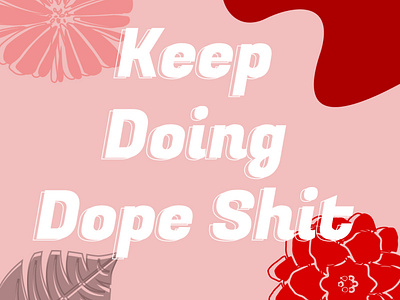 dope shit design digital art illustration quote design