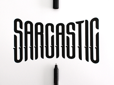 Sarcastic design font graphic lettering posca sarcastic typography