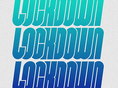 Lockdown blue design gradient graphic handlettering lettering procreate type typography