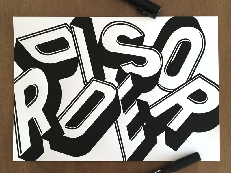 RDIDSOER type posca typography handmade handlettering lettering disorder 3d
