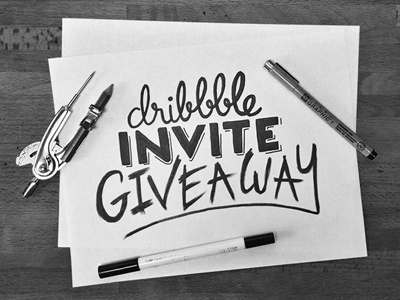 07/365 - Dribbble Invite Giveaway black brush cursive invite giveaway lettering script