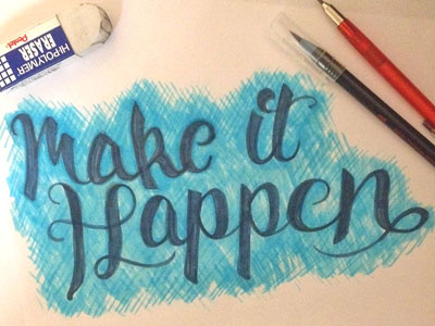 19/365 - Make It Happen blue brush color cursive drawing lettering pen script water