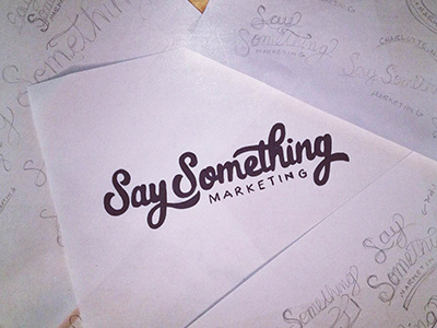 23/365 - Say Something Marketing branding brush cursive drawing identity lettering logo logotype script sketch typography wordmark