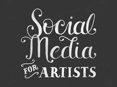 Social Media For Artists artist cursive lettering script social media texture