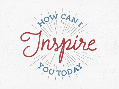 How can I inspire you today? blog drawing freelance inspire lettering sun burst