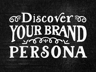 Discover Your Brand Persona brand discover drawing lettering persona serif texture typography