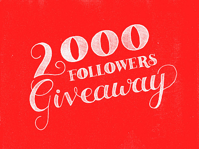 Instagram - 2000 Followers Giveaway 2000 cursive drawing giveaway lettering letters serif