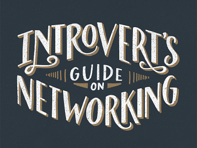 An Introvert's Guide On Networking advice blogging drawing hand lettering hand writing introverts lettering marketing networking tips type typography