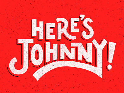 Here's Johnny - The Shining hand drawn horror lettering movie quote red type typography