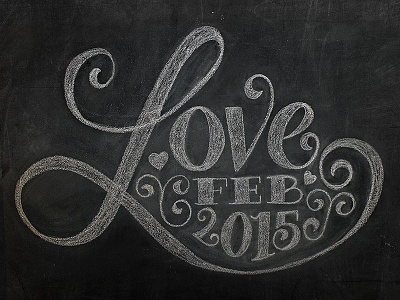 Love - February 2015 chalk chalk lettering cursive february lettering love script type typography