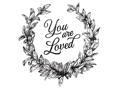 You Are Loved handlettering illustration leaves lettering love script type typography valentines