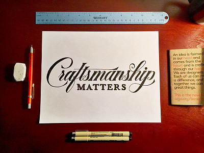 Craftsmanship Matters craftsmanship cursive drawing hand lettering illustration lettering script type typography