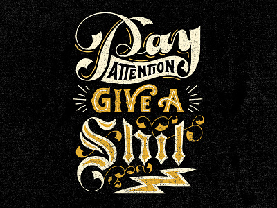 Give A Shit blackletter gothic hand lettering lettering motivation quote script shit type typography