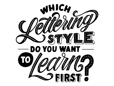 Which lettering style do you want learn first? hand lettering learn lettering type typography zine