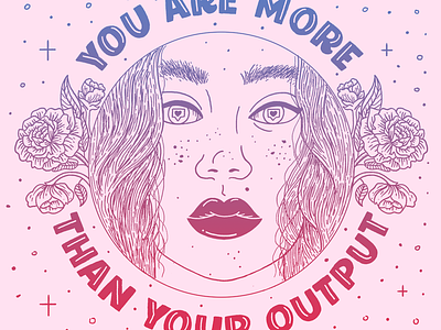 You Are More Than Your Output eyes face flowars freckles girl hair hand lettering illustration instagram lettering likes lips lipstick purple red red and blue type typography woman worklife