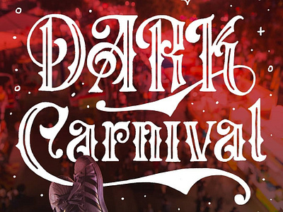 Dark Carnival Workbook black letter carnival curls digital gothic halloween halloween bash halloween carnival halloween design halloween flyer hand lettering lettering serif serifs spooky spurs type typography victorian workbook