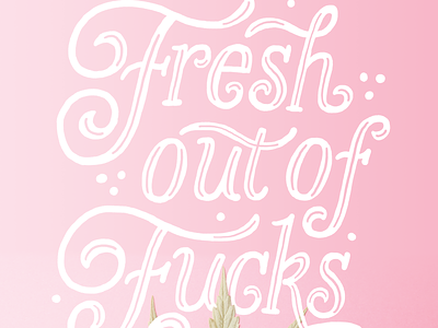 Fresh Out design hand lettering lettering typography