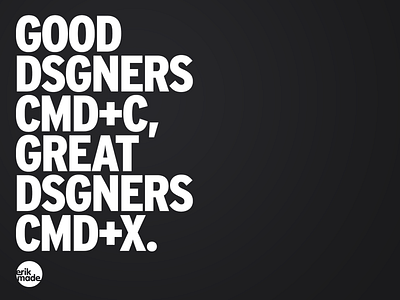Great Dsgners CMD+X. bold graphic shirt tee typography
