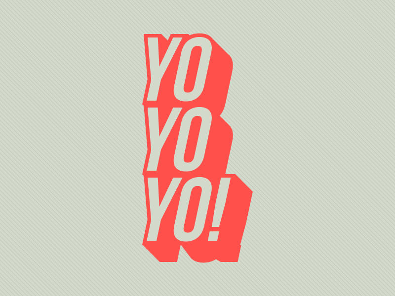 YO YO YO! by Avery Wilson on Dribbble