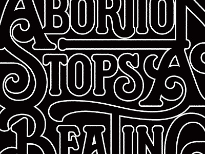 Abortion Stops A Beating Heart black icon illustration lettering t shirt type type design typography white