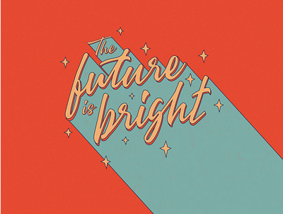 The Future Is Bright retro type art typogaphy