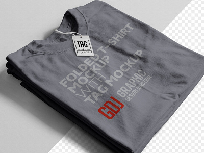 Download Free Folded T Shirt Mockup Tag Mockup Psd By Graphic Design Junction On Dribbble