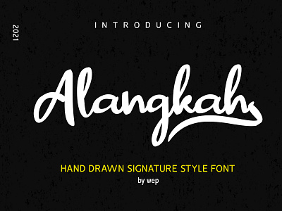 Alangkah Font - Freebie free font freebie fresh font lettering new font script font signature font stylish font