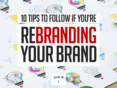 Rebranding Your Brand! article brand brand identity branding how to design logo redesign tutorial visual identity