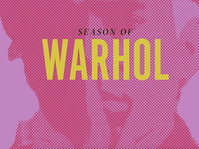 Season of Warhol