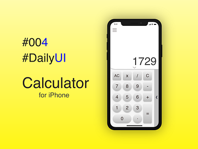 Calculator - #004 of #DailyUI 004 calculator ios iphone mobile