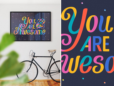 You are awesome art cheering colorful drawing illustration letter lettering motivation poster vector wallart