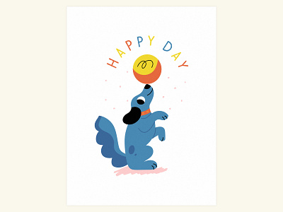 ✦ Happy day ✦ art ball cute dog drawing hand drawn happy illustration lettering pet poster text vector