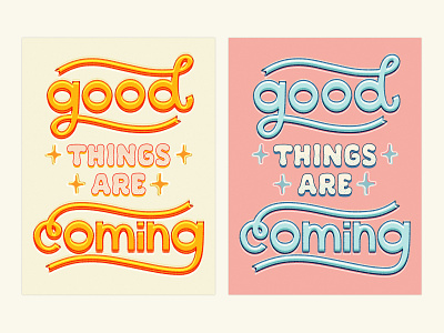 ✴ Good things are coming ✴ art attitude design drawing future good hand drawn hope inspiration lettering motivation poster strength success text