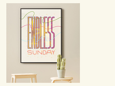 ✦ Endless sunday ✦ art cheer decor drawing fun hand drawn holiday home illustration joy lettering poster sunday text