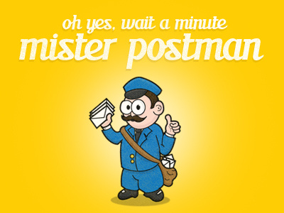 Wait A Minute, Mister Postman blue caricature cartoon clean illustration typography vector yellow