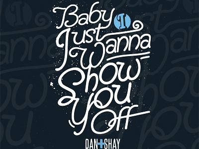 Dan & Shay Tank Lyric Design danshay merch design type typography