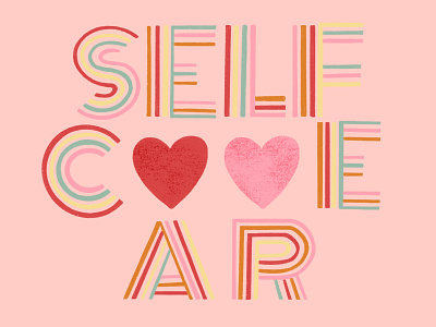 Self Care design digital art illustration ipad pro positivity procreateapp self care typography