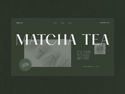 Matcha Tea Shop Concept💚🍵 2020 2020 trend concept design ecommerce green logo matcha product design promo tea shop typography ui ux webdesign wellness