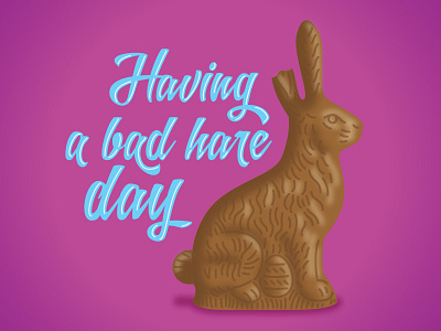 Having A Bad Hare Day bunny chocolate ear easter egg hare rabbit script
